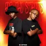 Zan'Ten, Benzoo & Djy Zan SA - Sgantsontso ft. Sizwe Alakine Zan'Ten, Benzoo & Djy Zan SA - Sgantsontso ft. Sizwe Alakine