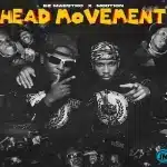 Ez Maestro – Head Movement ft. M00tion