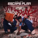 Al Xapo, Benzoo & Bob Mabena - ESCAPE PLAN: NEW AGE HEIST EP Al Xapo, Benzoo & Bob Mabena - ESCAPE PLAN: NEW AGE HEIST EP