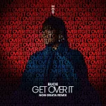 Bucie – Get Over It (Non Grata Remix) Bucie – Get Over It (Non Grata Remix)