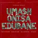 Cyfred, Sayfar, Blxckie & Pcee - Mashonisa eDubane