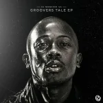 DJ Mankind SA – Groovers Tale EP