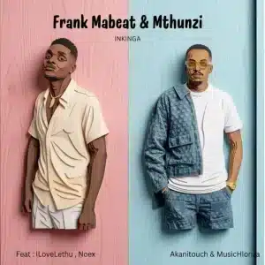 Frank Mabeat & Mthunzi - Inkinga ft. Ilovelethu, Noex, AkaniTouch & MusicHlonza