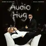 Ghost Da Catalyst & Khalil Harrison – Audio Hug Album
