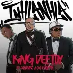 King Deetoy - Inhlanhla ft. Q Bonke & 031 Choppa King Deetoy - Inhlanhla ft. Q Bonke & 031 Choppa