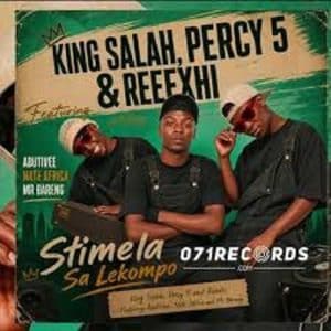 King Salah, Percy 5 & Reexhii - Stimela Sa Lekompo ft. AbutiVee, Nate Africa & Mr Bareng