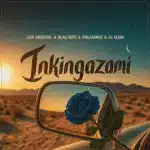 Ladi Adiosoul, DJ Hloni, Blaq Note & Philasande - Inkinga Zam Ladi Adiosoul, DJ Hloni, Blaq Note & Philasande - Inkinga Zam