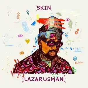 ALBUM: Lazarusman - Skin