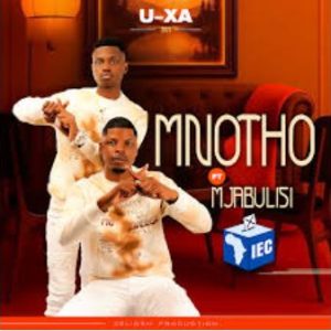 Mnotho ft. Mjabulisi - Uxa