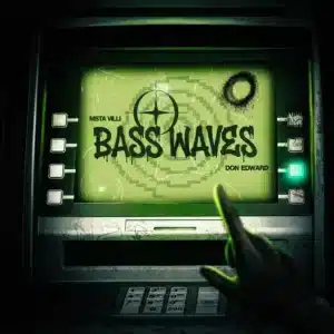 Msta Villi & Don Edward - Bass Waves