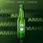 TitoM, Yuppe & COON SA - Ama Heineken