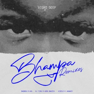 Vigro Deep, Ch’cco & Zee Nxumalo - Bhampa (Remixes)