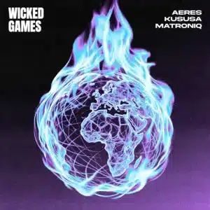 AERES, Kususa & Matroniq - Wicked Games