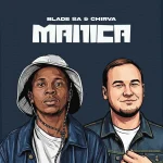 Blade SA & CHIRVA – MANICA (Original) Blade SA & CHIRVA – MANICA (Original)