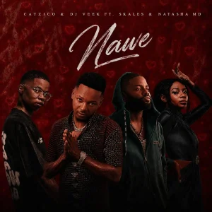 Catzico & DJ Veek - Nawe ft. Skales & Natasha MD