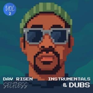 Dav Risen - Selfless (Instrumentals & DUBS) VOL. 2