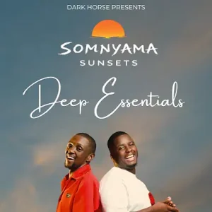 Deep Essentials - Somnyama Sunsets 041 (Deep House Mix)