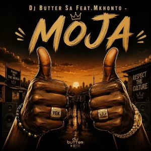DJ Butter SA - Moja ft. MKHONTO