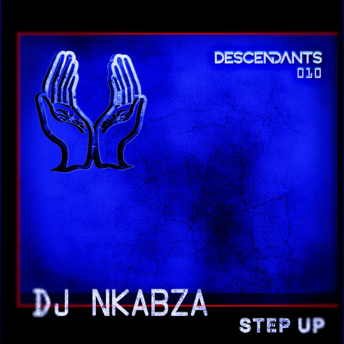 Dj Nkabza - Step Up Dj Nkabza - Step Up