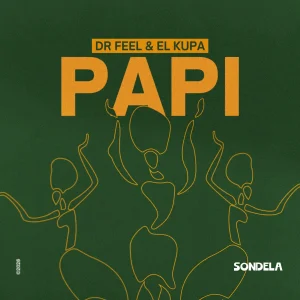 Dr Feel & El Kupa - Papi