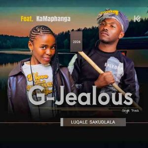 G-Jealous & Bongumusa Xulu - Luqale sakudlala