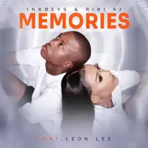 Inkreys & Riri Aj - Memories ft. Leon Lee