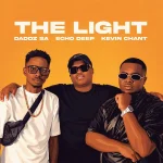 Kevin Chant & Daddz SA & Echo Deep – The Light (Radio Edit) Kevin Chant & Daddz SA & Echo Deep – The Light (Radio Edit)