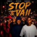 Kiddow 031, Meister 039, & G sang Musiq – Stop & Vaii Kiddow 031, Meister 039, & G sang Musiq – Stop & Vaii