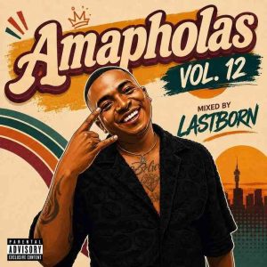 Lastborn - Ama Pholas Vol. 12 Mix
