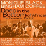 Monique Bingham, Black Coffee & Thakzin – Deep In The Bottom (of Africa) [Thakzin Remix]