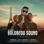 ParisMiller, Ledimo & DJ Janisto – The Return Of Bolobedu Sound ParisMiller, Ledimo & DJ Janisto – The Return Of Bolobedu Sound