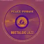 Peace-Phonik, The Godfathers Of Deep House SA & Flexible Sounds Music – Nostalgic Jazz