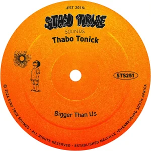 Thabo Tonick - Bigger Than Us