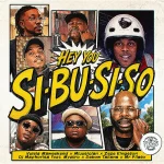 Vulela Maweekend, Mluusician, Zeze Kingston & DJ Maphorisa - HEY YOU SI-BU-SI-SO ft. Myztro, Debow Taliana & Mr Pilato