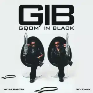 Woza Bakzin & GoldMax - Kush'ibhadu ft. DJ Tira