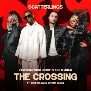 Zakes Bantwini, Jesse Clegg & Msaki - The Crossing (Osiyeza) ft. Skye Wanda & Johnny Clegg